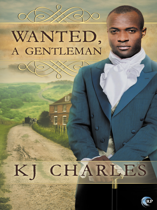 Title details for Wanted, a Gentleman by KJ Charles - Available